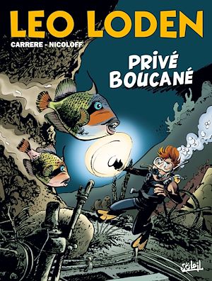 Téléchargez le livre :  Léo Loden T29 - Privé Boucané