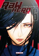Télécharger le livre :  Raw Hero T06