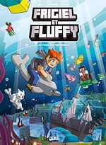 Télécharger le livre :  Frigiel et Fluffy T13 - La faille des profondeurs