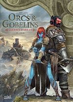 Télécharger le livre :  Orcs et Gobelins T21 - Guerres d'Arran - Orak