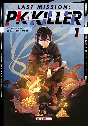 Téléchargez le livre :  Last Mission : PK Killer T01