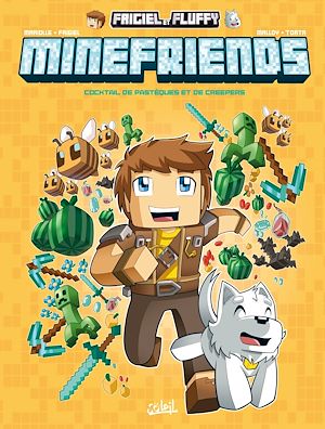 Téléchargez le livre :  Frigiel et Fluffy : Minefriends T01 - Cocktail de pastèques et de Creepers