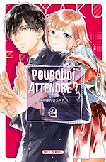 Télécharger le livre :  Pourquoi Attendre ? T02