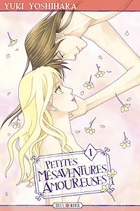 Téléchargez le livre :  Petites mésaventures amoureuses T01