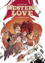 Télécharger le livre :  Western Love T01 - La Teigne et le gentil