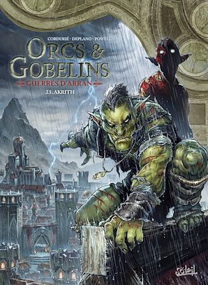 Téléchargez le livre :  Orcs et Gobelins T23 - Guerres d'Arran - Akrith