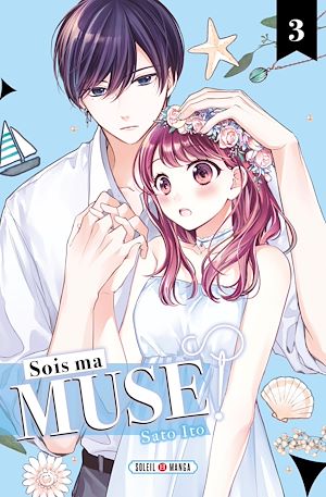 Téléchargez le livre :  Sois ma muse ! T03