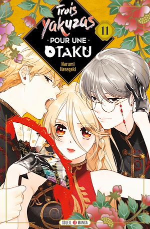 Téléchargez le livre :  Trois Yakuzas pour une Otaku T11