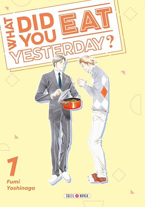Téléchargez le livre :  What did you eat Yesterday ? T01