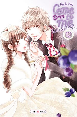 Téléchargez le livre :  Come to me Wedding T12