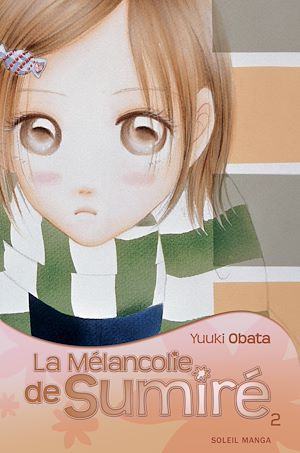 Téléchargez le livre :  La Mélancolie de Sumiré T02