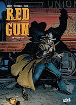 Télécharger le livre :  Red Gun T01 - La Voie du sang