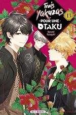 Télécharger le livre :  Trois Yakuzas pour une Otaku T13