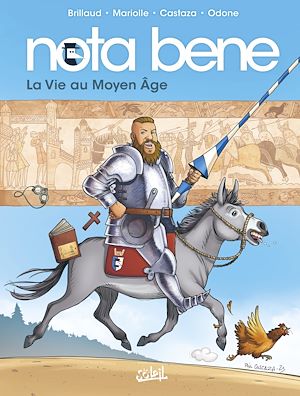 Téléchargez le livre :  Nota Bene T06 - La Vie au Moyen Âge