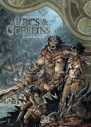 Téléchargez le livre :  Orcs et Gobelins T27 - Tête de fer