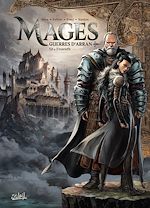 Télécharger le livre :  Mages T12 - Guerres d'Arran - Enarath