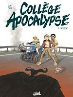 Télécharger le livre :  Collège Apocalypse T01 - L'Accident