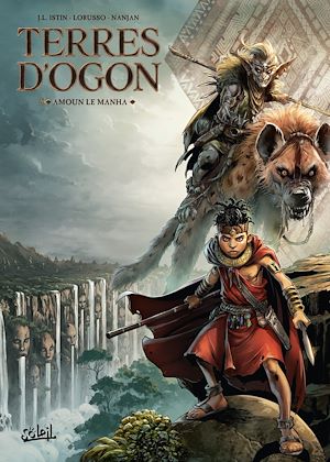 Téléchargez le livre :  Terres d'Ogon T05 - Amoun le Manha