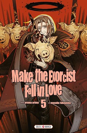 Téléchargez le livre :  Make the Exorcist Fall in Love T05