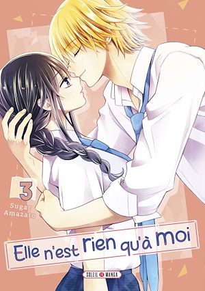 Téléchargez le livre :  Elle n'est rien qu'à moi ! T03