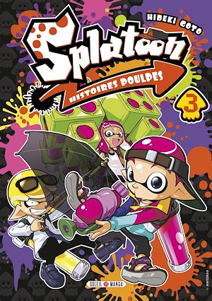 Téléchargez le livre :  Splatoon Histoires Poulpes T03