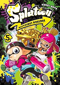 Téléchargez le livre :  Splatoon Histoires Poulpes T05