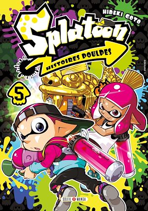 Téléchargez le livre :  Splatoon Histoires Poulpes T05