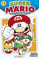 Télécharger le livre :  Super Mario Manga Adventures T01