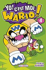 Télécharger le livre :  Yo, C'est moi Wario ! T04