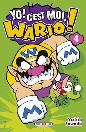 Téléchargez le livre :  Yo, C'est moi Wario ! T04
