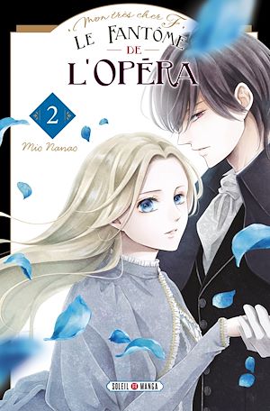 Téléchargez le livre :  Mon très cher F - Le Fantôme de l'Opéra T02