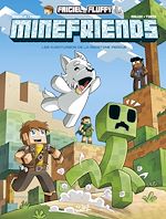 Télécharger le livre :  Frigiel et Fluffy Minefriends T03 - Les Aventuriers de la Redstone perdue