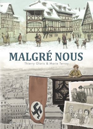 Téléchargez le livre :  Malgré nous - Intégrale NED