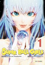 Télécharger le livre :  Super Ball Girls T01