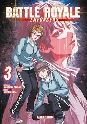 Téléchargez le livre :  Battle Royale - Enforcers T03
