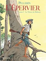 Télécharger le livre :  L'Épervier T05 - Le Trésor du Mahury