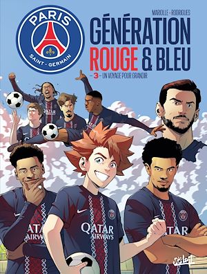 Téléchargez le livre :  Paris Saint-Germain : Génération rouge et bleue T03 - Un voyage pour grandir