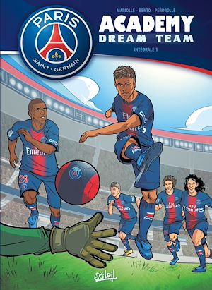 Téléchargez le livre :  Paris Saint-Germain Academy Dream Team - Intégrale T01 à T02