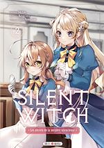 Télécharger le livre :  Silent Witch T02 - Les Secrets de la sorcière silencieuse