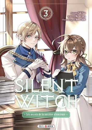 Téléchargez le livre :  Silent Witch T03 - Les Secrets de la sorcière silencieuse