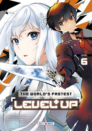 Téléchargez le livre :  The World's Fastest Level Up T06