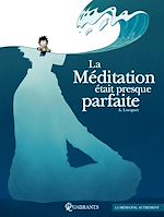 Télécharger le livre :  La Méditation était presque parfaite