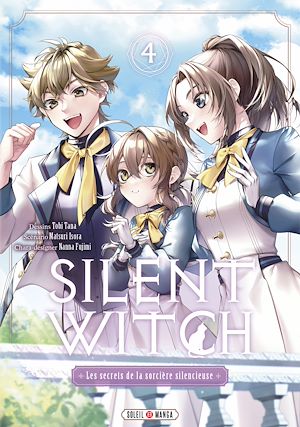 Téléchargez le livre :  Silent Witch T04 - Les Secrets de la sorcière silencieuse