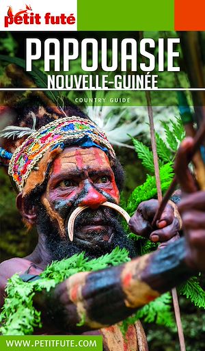 Téléchargez le livre :  Guide Papouasie - Nouvelle Guinée 2019 Petit Futé