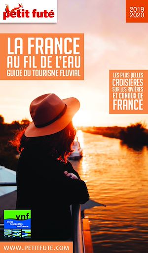 Téléchargez le livre :  LA FRANCE AU FIL DE L'EAU 2019 Petit Futé