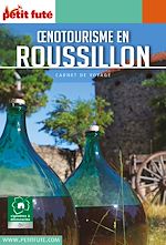 Download this eBook OENOTOURISME EN ROUSSILLON 2019/2020 Carnet Petit Futé