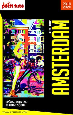 Download the eBook: AMSTERDAM CITY TRIP 2019 City trip Petit Futé