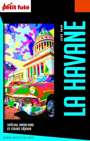 Download the eBook: LA HAVANE CITY TRIP 2019/2020 City trip Petit Futé