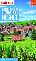 Download this eBook TOURISME ET VIGNOBLE EN ALSACE 2019/2020 Petit Futé