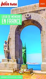 Download this eBook LIEUX DE MÉMOIRE EN FRANCE 2020 Petit Futé